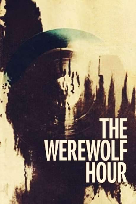 The Werewolf Hour